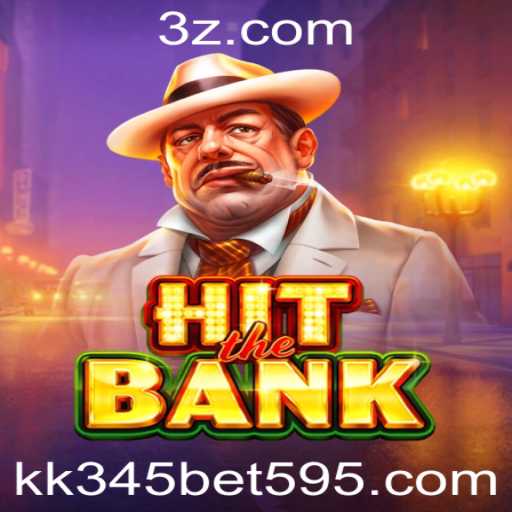 Descubra o Fascinante Mundo de HitTheBank: O Jogo Inovador com kk345 bet